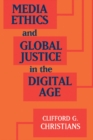 Image for Media Ethics and Global Justice in the Digital Age