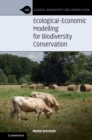 Image for Ecological-Economic Modelling for Biodiversity Conservation