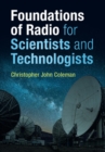 Image for Foundations of Radio for Scientists and Technologists