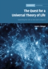 Image for The Quest for a Universal Theory of Life: Searching for Life As We Don&#39;t Know It