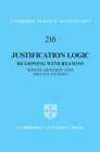 Image for Justification Logic: Reasoning with Reasons