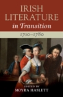 Image for Irish Literature in Transition, 1700-1780. Volume 1 1700-1780