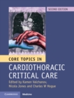 Image for Core Topics in Cardiothoracic Critical Care