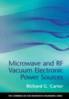 Image for Microwave and RF Vacuum Electronic Power Sources