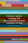 Image for Literature, Spoken Language and Speaking Skills in Second Language Learning