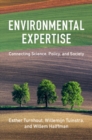 Image for Environmental expertise: connecting science, policy and society