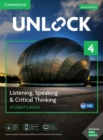 Image for Unlock Level 4 Listening, Speaking &amp; Critical Thinking Student&#39;s Book, Mob App and Online Workbook w/ Downloadable Audio and Video