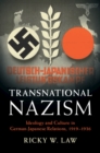Image for Transnational Nazism: ideology and culture in German-Japanese relations, 1919-1936