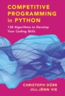 Image for Competitive Programming in Python: 128 Algorithms to Develop Your Coding Skills