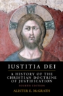 Image for Iustitia Dei: A History of the Christian Doctrine of Justification