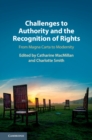 Image for Challenges to Authority and the Recognition of Rights: From Magna Carta to Modernity