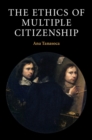 Image for The Ethics of Multiple Citizenship