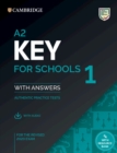 Image for A2 key for schools 1 for the revised 2020 exam  : authentic practice tests: Student&#39;s book with answers with audio