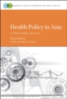 Image for Health Policy in Asia: A Policy Design Approach