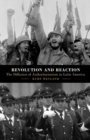 Image for Revolution and reaction: the diffusion of authoritarianism in Latin America