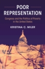Image for Poor Representation: Congress and the Politics of Poverty in the United States