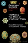 Image for Missing Two-Thirds of Evolutionary Theory