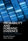 Image for Probability and Forensic Evidence: Theory, Philosophy, and Applications