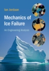 Image for Mechanics of ice failure: an engineering analysis