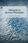 Image for Nietzsche as German Philosopher