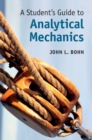 Image for Student&#39;s Guide to Analytical Mechanics