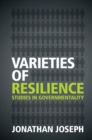 Image for Varieties of Resilience: Studies in Governmentality