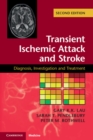 Image for Transient Ischemic Attack and Stroke: Diagnosis, Investigation and Treatment