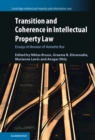 Image for Transition and Coherence in Intellectual Property Law: Essays in Honour of Annette Kur : Series Number 55