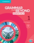 Image for Grammar and Beyond Essentials Level 1 Student&#39;s Book with Online Workbook