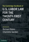 Image for Cambridge Handbook of U.S. Labor Law for the Twenty-First Century