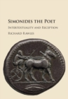 Image for Simonides the poet: intertextuality and reception