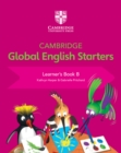 Image for Cambridge Global English Starters Learner&#39;s Book B
