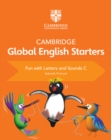 Image for Cambridge Global English Starters Fun with Letters and Sounds C