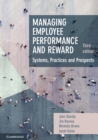 Image for Managing employee performance and reward  : systems, practives and prospects