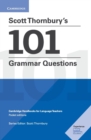 Image for Scott Thornbury&#39;s 101 grammar questions pocket editions  : Cambridge handbooks for language teachers