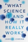 Image for What science is and how it really works
