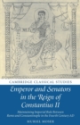 Image for Emperor and Senators in the Reign of Constantius II