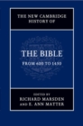 Image for The New Cambridge History of the Bible: Volume 2, From 600 to 1450