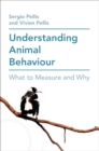 Image for Understanding animal behaviour  : what to measure and why
