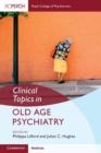 Image for Clinical topics in old age psychiatry