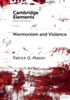 Image for Mormonism and Violence : The Battles of Zion