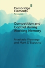 Image for Competition and Control during Working Memory