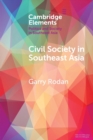 Image for Civil society in Southeast Asia  : power struggles and political regimes