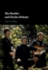 Image for The Beatles and Sixties Britain