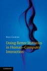 Image for Doing better statistics in human-computer interaction