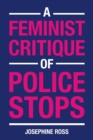 Image for A feminist critique of police stops