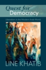 Image for Quest for democracy  : liberalism in the modern Arab world
