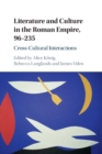 Image for Literature and Culture in the Roman Empire, 96-235