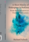 Image for A Short History of Shakespeare in Performance