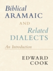 Image for Biblical Aramaic and Related Dialects